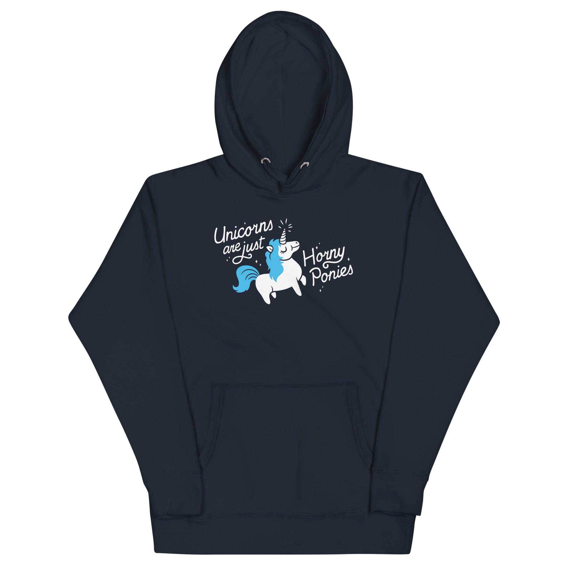 Unicorns Are Just Horny Ponies Unisex Hoodie T-Shirts, Sweatshirt | CoreVibeTees.com (Image 1)