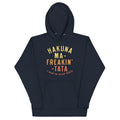 Hakuna Ma-Freakin-Tata Unisex Hoodie T-Shirts, Sweatshirt | CoreVibeTees.com (Image 1)