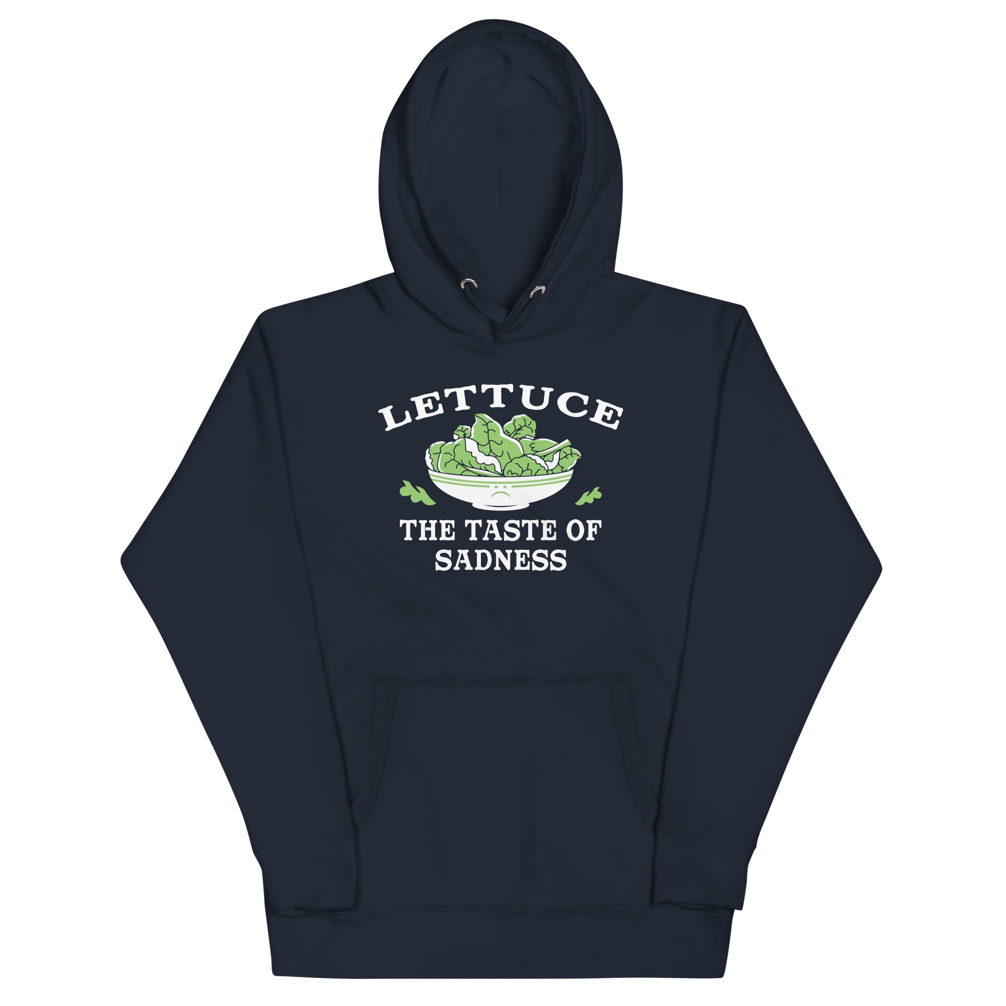 Lettuce, The Taste Of Sadness Unisex Hoodie T-Shirts, Sweatshirt | CoreVibeTees.com (Image 2)