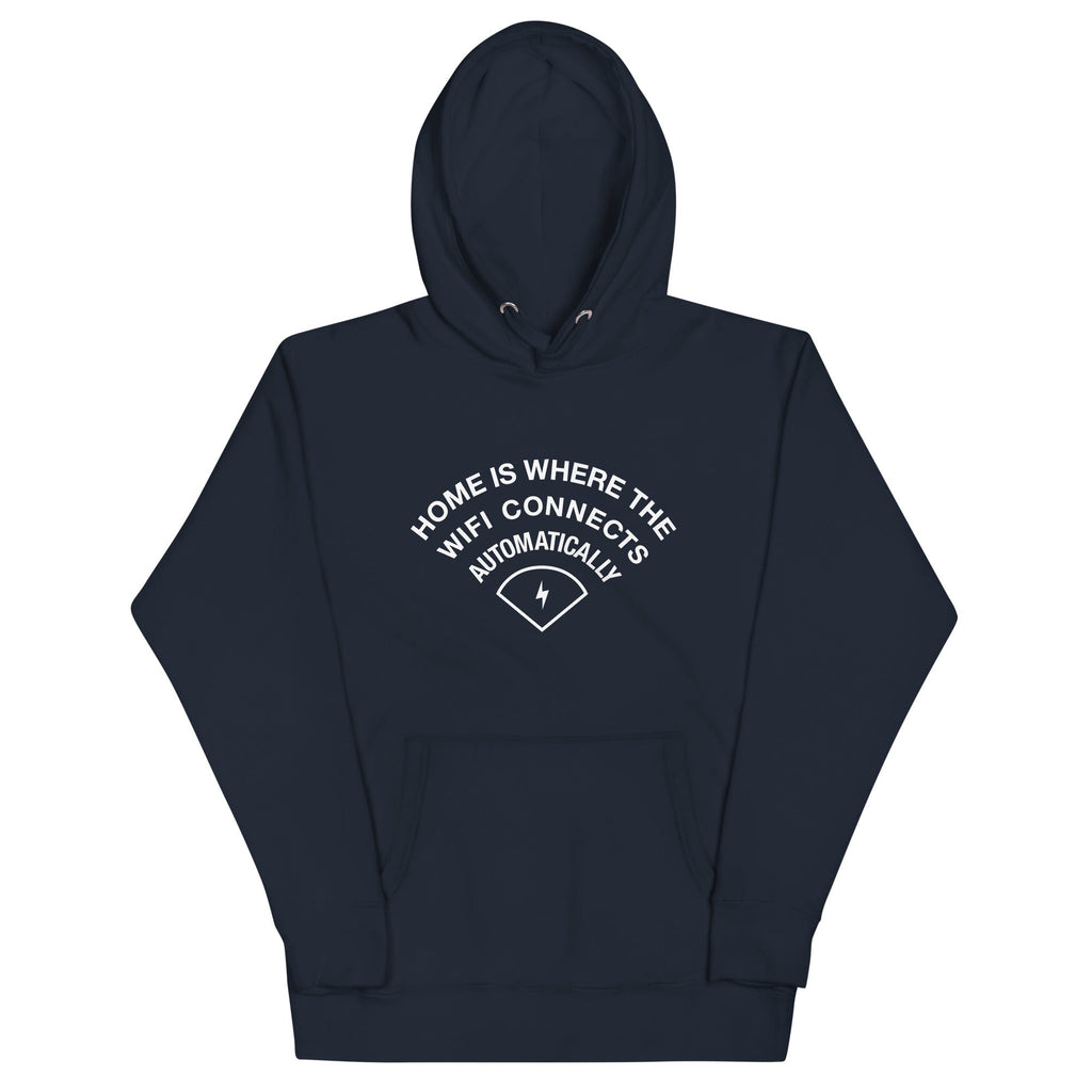 Home Is Where The WiFI Connects Automatically Unisex Hoodie T-Shirts, Sweatshirt | CoreVibeTees.com (Image 1)