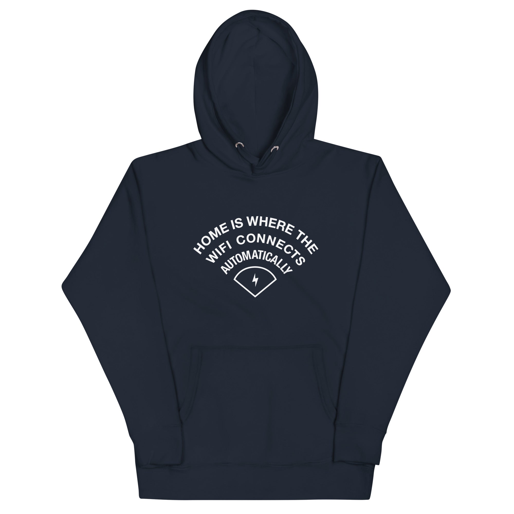 Home Is Where The WiFI Connects Automatically Unisex Hoodie T-Shirts, Sweatshirt | CoreVibeTees.com (Image 1)