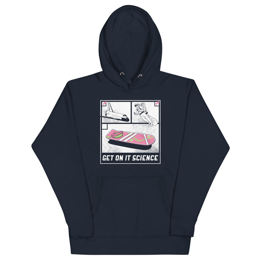 Get On It Science Unisex Hoodie T-Shirts, Sweatshirt | CoreVibeTees.com (Image 3)