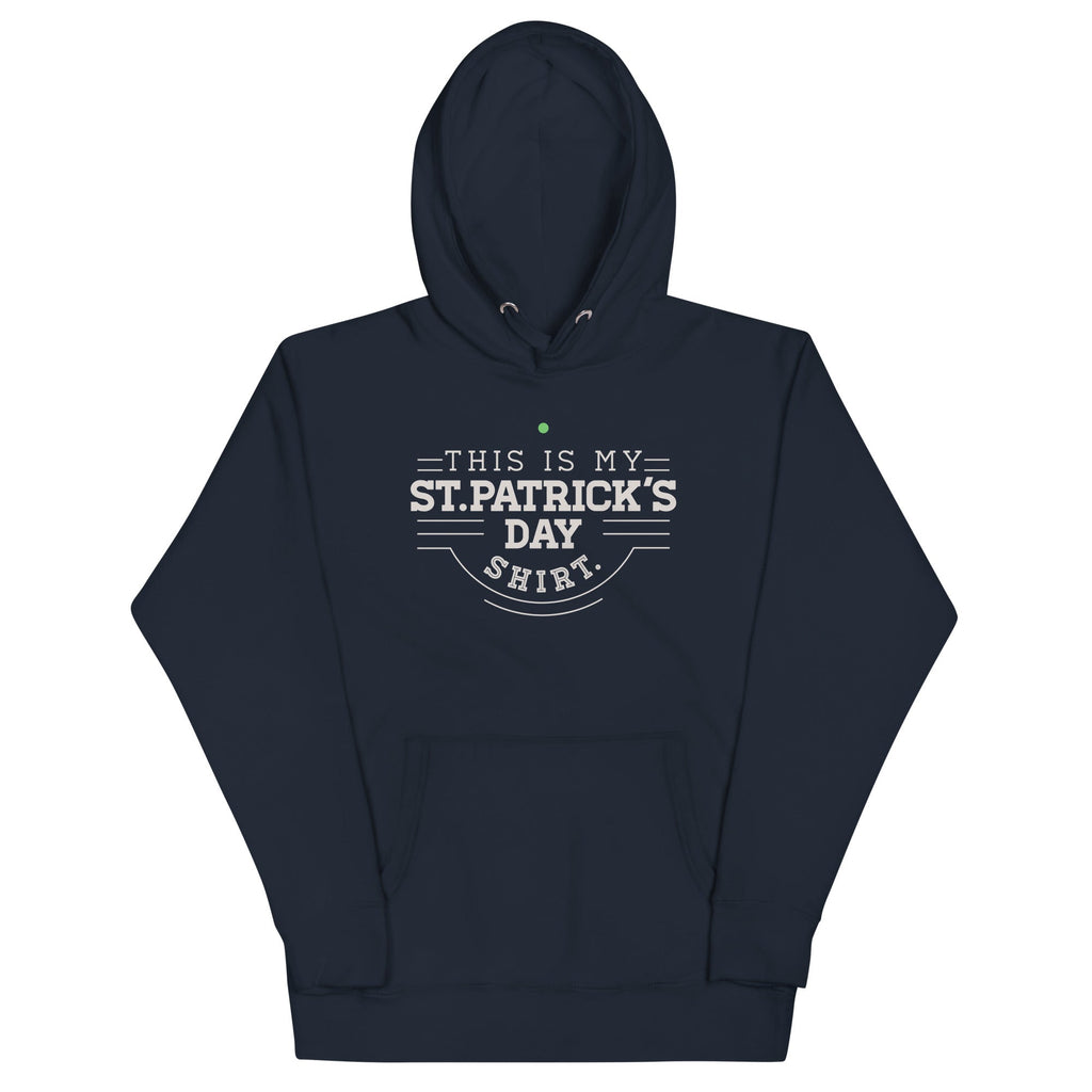 This Is My St. Patrick's Day Shirt Unisex Hoodie Sweatshirt | CoreVibeTees.com (Image 3)