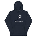 I Keep It Real Unisex Hoodie T-Shirts, Sweatshirt | CoreVibeTees.com (Image 1)