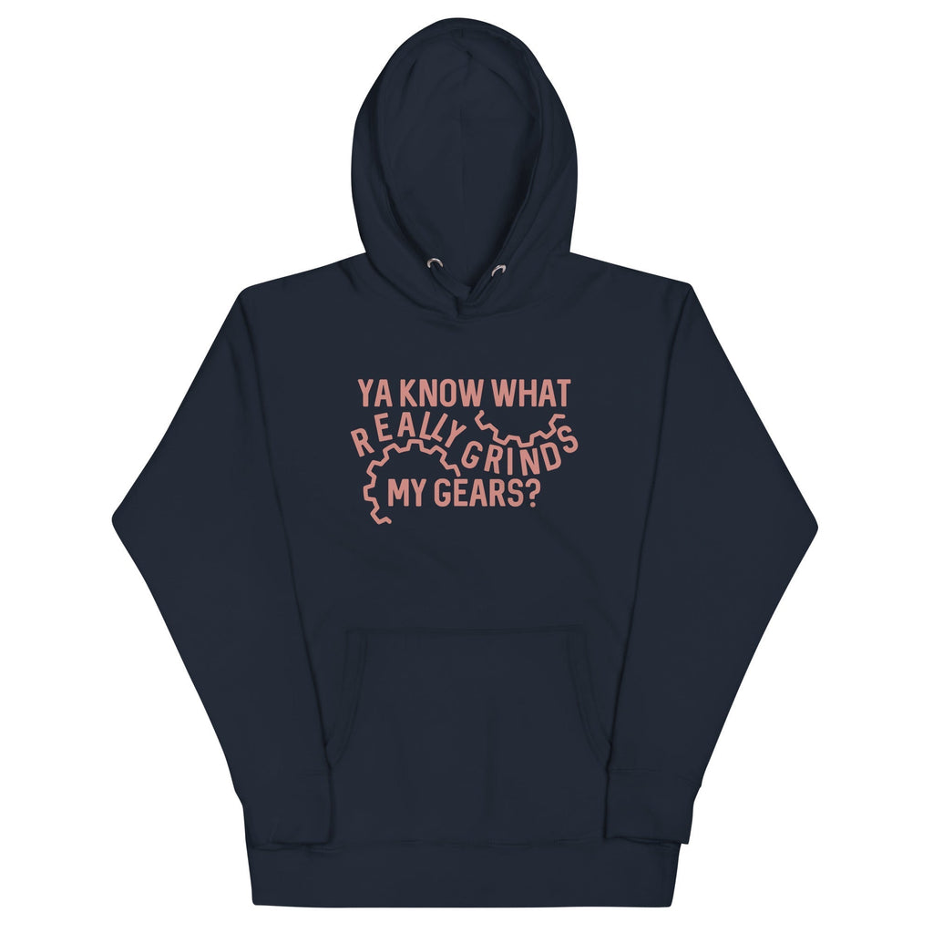 Grinds My Gears Unisex Hoodie T-Shirts, Sweatshirt | CoreVibeTees.com (Image 1)