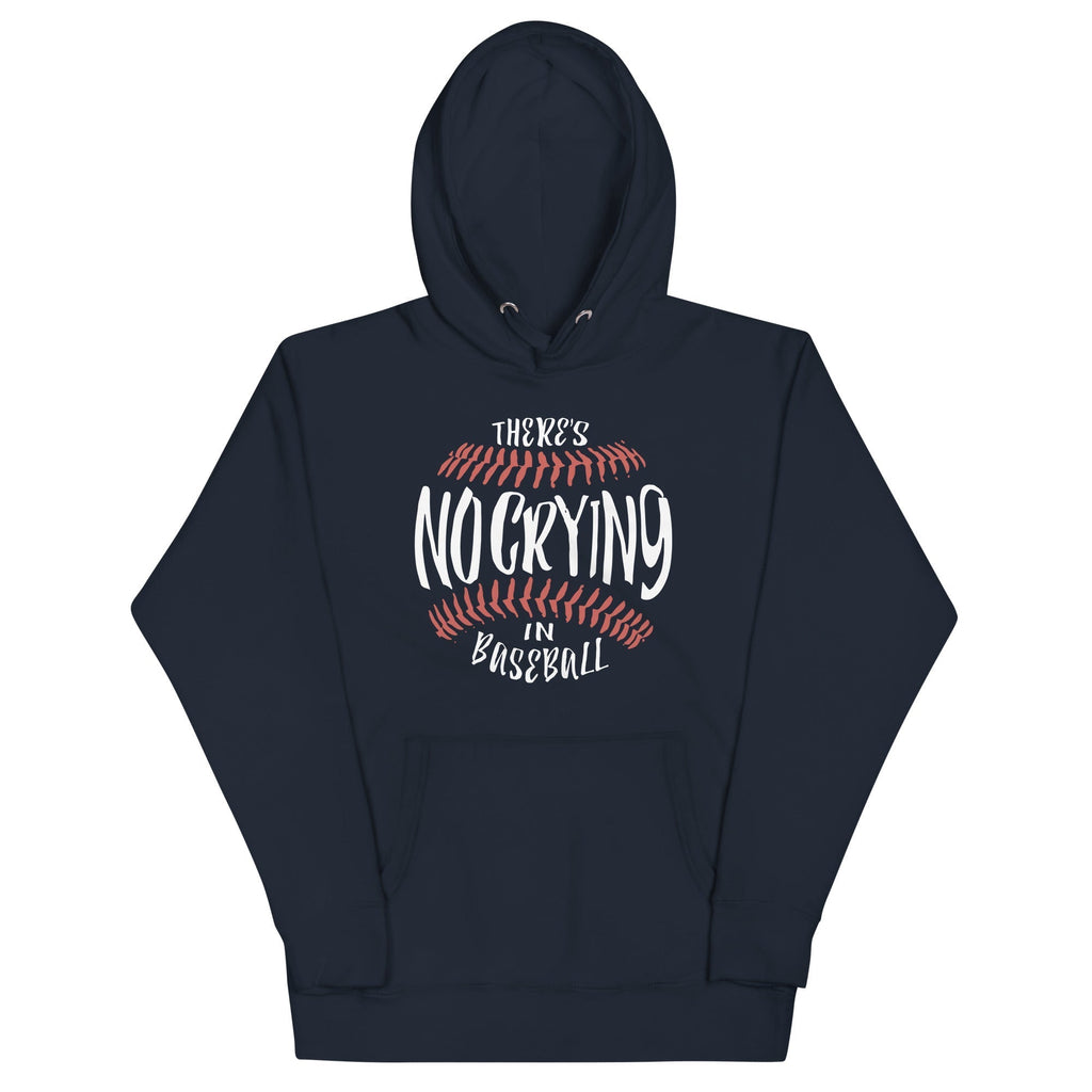 There's No Crying In Baseball Unisex Hoodie T-Shirts, Sweatshirt | CoreVibeTees.com (Image 3)