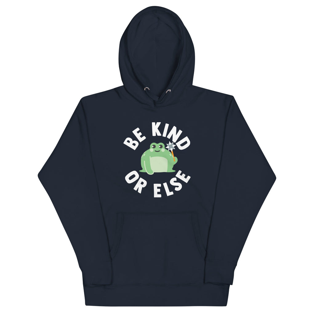 Be Kind Or Else Unisex Hoodie T-Shirts, Sweatshirt | CoreVibeTees.com (Image 1)