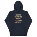 Human From The 1900's Please Be Patient Unisex Hoodie T-Shirts, Sweatshirt | CoreVibeTees.com (Image 1)