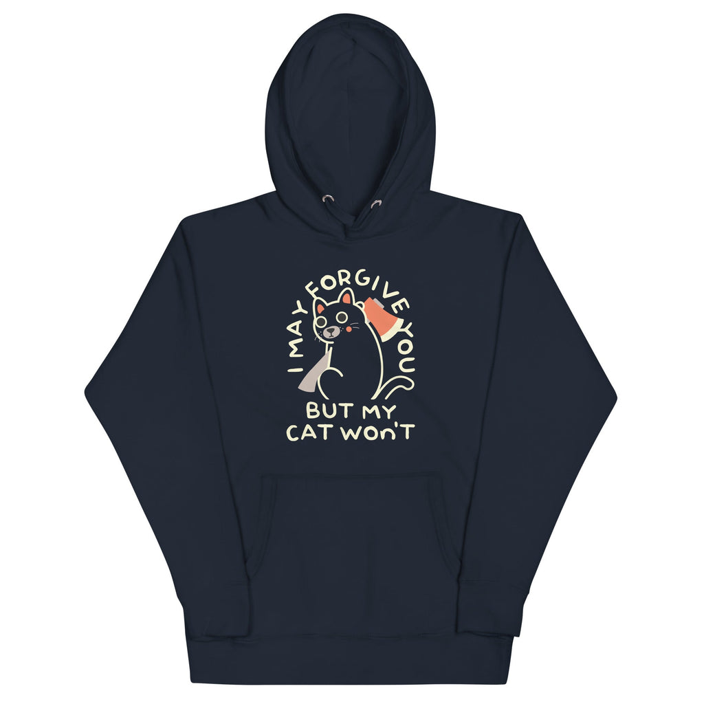 I May Forgive You But My Cat Won't Unisex Hoodie T-Shirts, Sweatshirt | CoreVibeTees.com (Image 2)