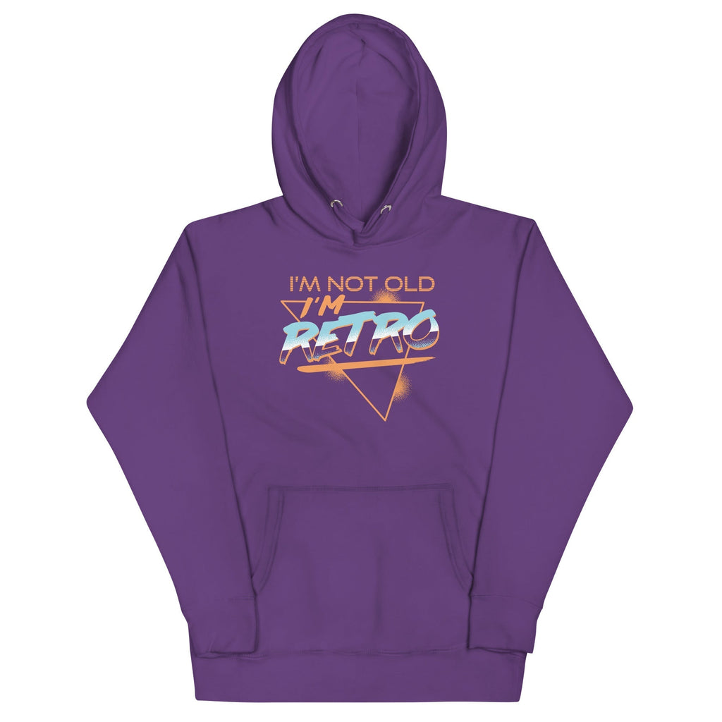 I'm Not Old I'm Retro Unisex Hoodie T-Shirts, Sweatshirt | CoreVibeTees.com (Image 5)