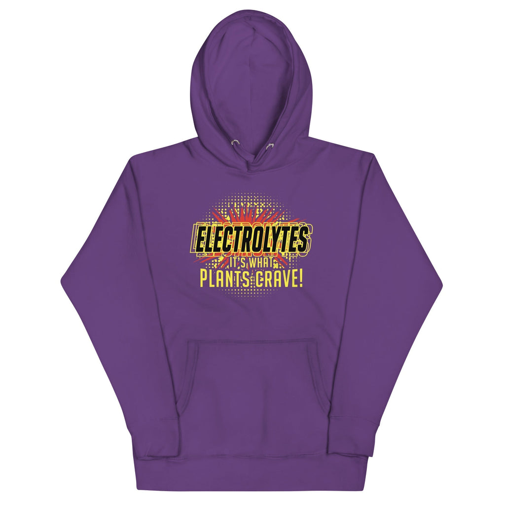 Electrolytes, It's What Plants Crave! Unisex Hoodie T-Shirts, Sweatshirt | CoreVibeTees.com (Image 2)