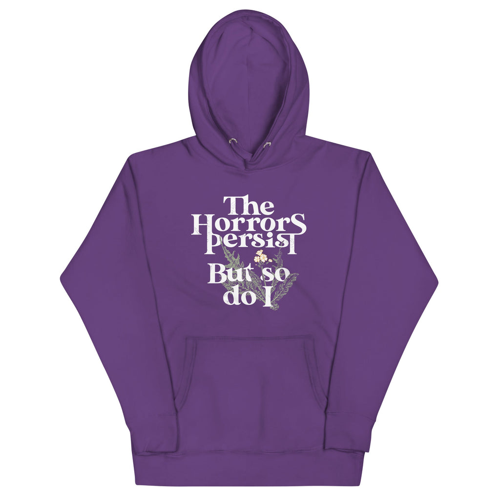 The Horrors Persist But So Do I Unisex Hoodie T-Shirts, Sweatshirt | CoreVibeTees.com (Image 5)