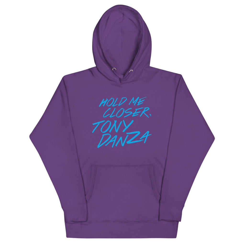 Hold Me Closer, Tony Danza Unisex Hoodie T-Shirts, Sweatshirt | CoreVibeTees.com (Image 5)