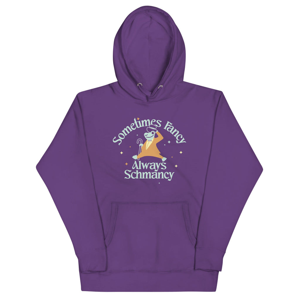 Sometimes Fancy Always Schmancy Unisex Hoodie T-Shirts, Sweatshirt | CoreVibeTees.com (Image 5)