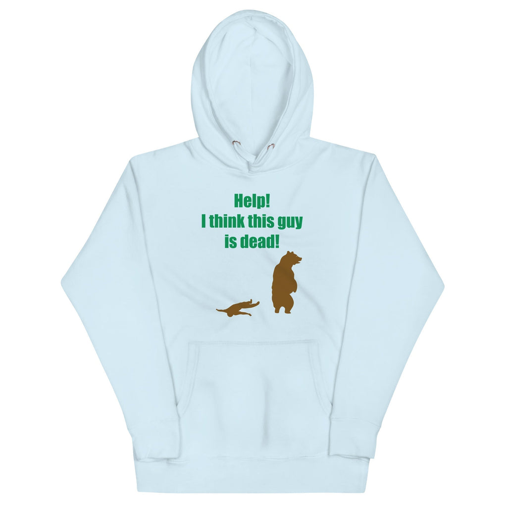 Help! I Think This Guy Is Dead! Unisex Hoodie T-Shirts, Sweatshirt | CoreVibeTees.com (Image 3)