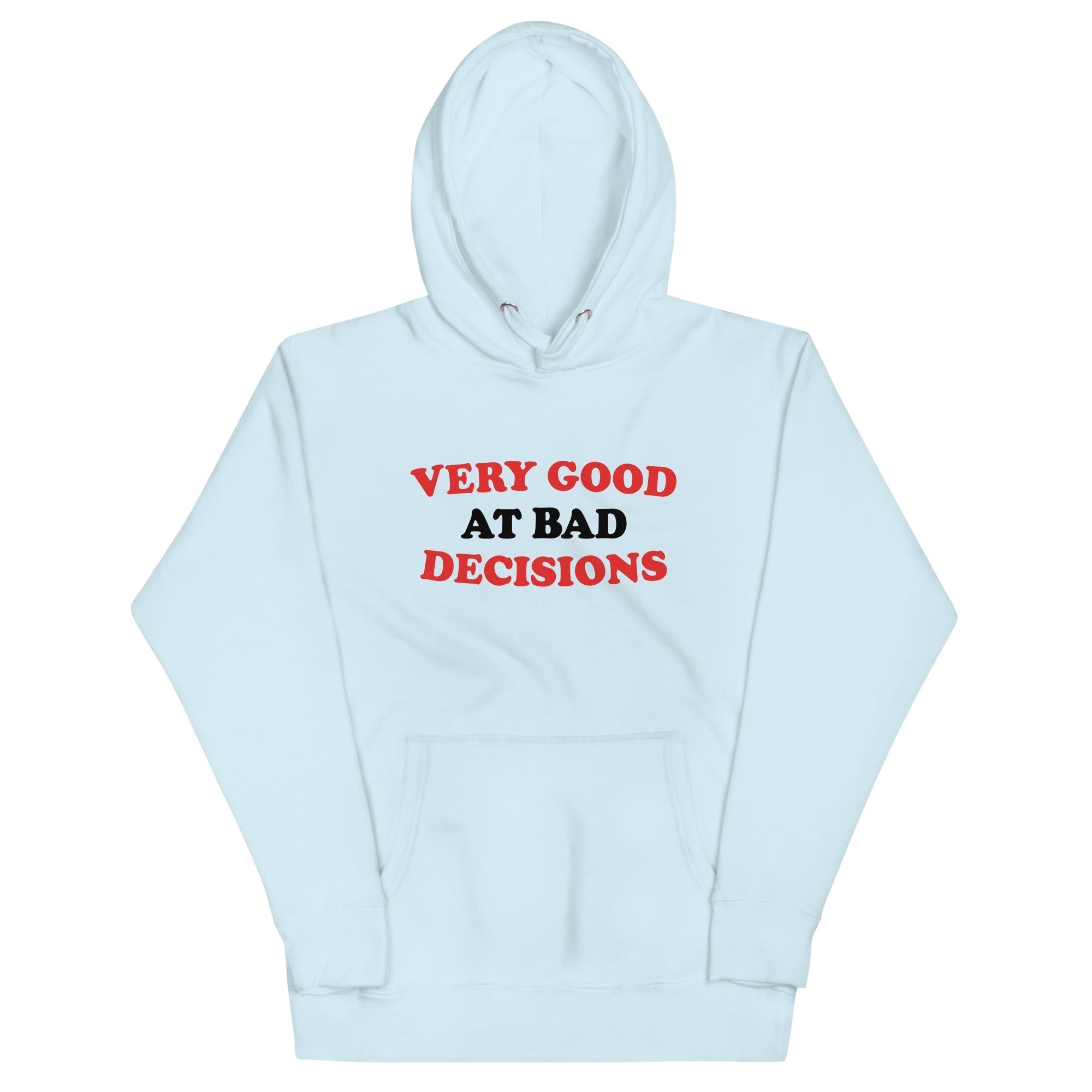 Very Good At Bad Decisions Unisex Hoodie T-Shirts, Sweatshirt | CoreVibeTees.com (Image 4)