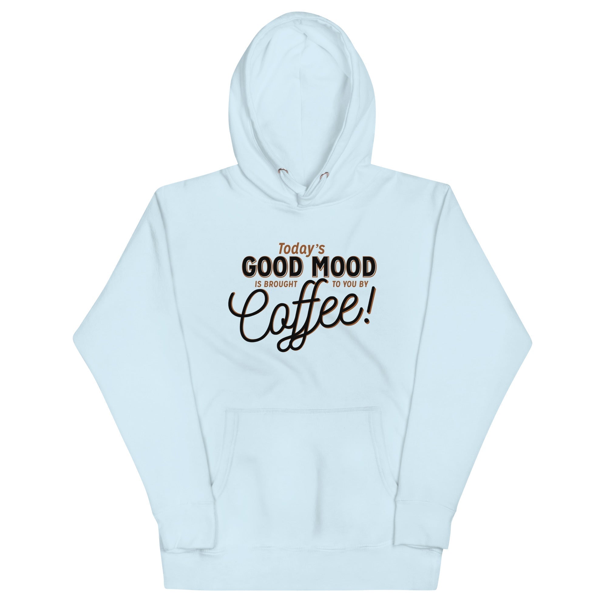 Today's Good Mood Unisex Hoodie T-Shirts, Sweatshirt | CoreVibeTees.com (Image 3)