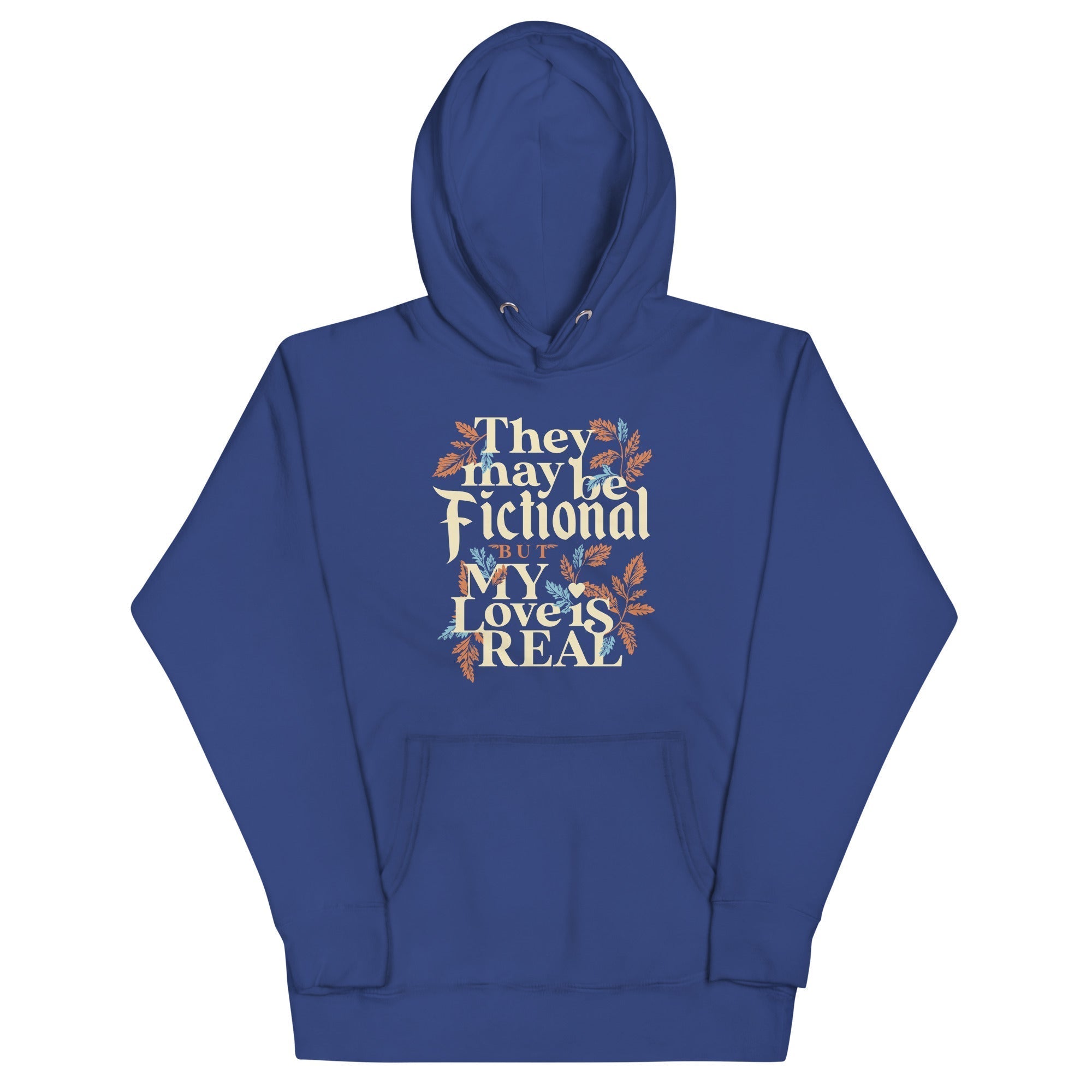 They May Be Fictional But My Love Is Real Unisex Hoodie T-Shirts, Sweatshirt | CoreVibeTees.com (Image 5)