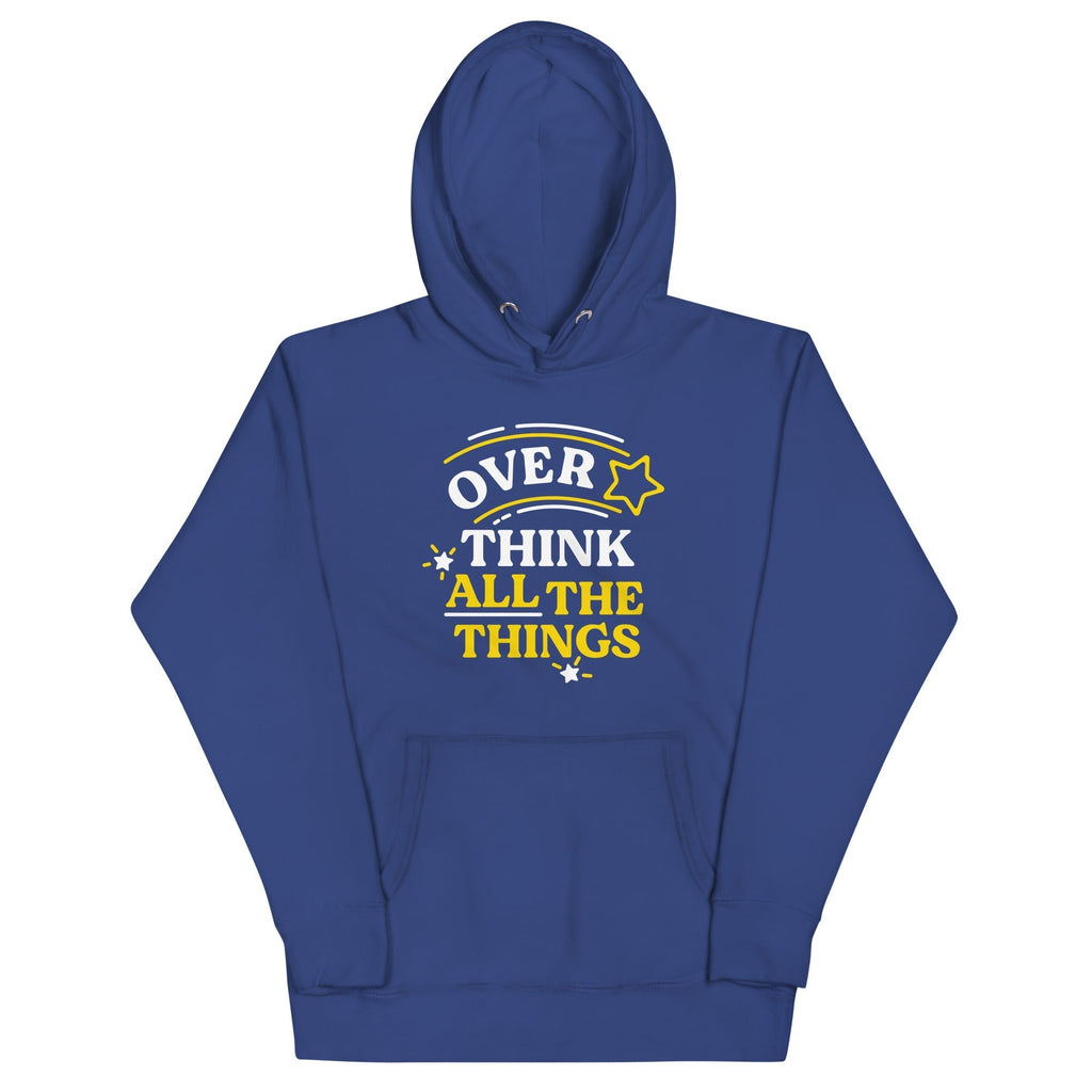Over Think All The Things Unisex Hoodie T-Shirts, Sweatshirt | CoreVibeTees.com (Image 4)