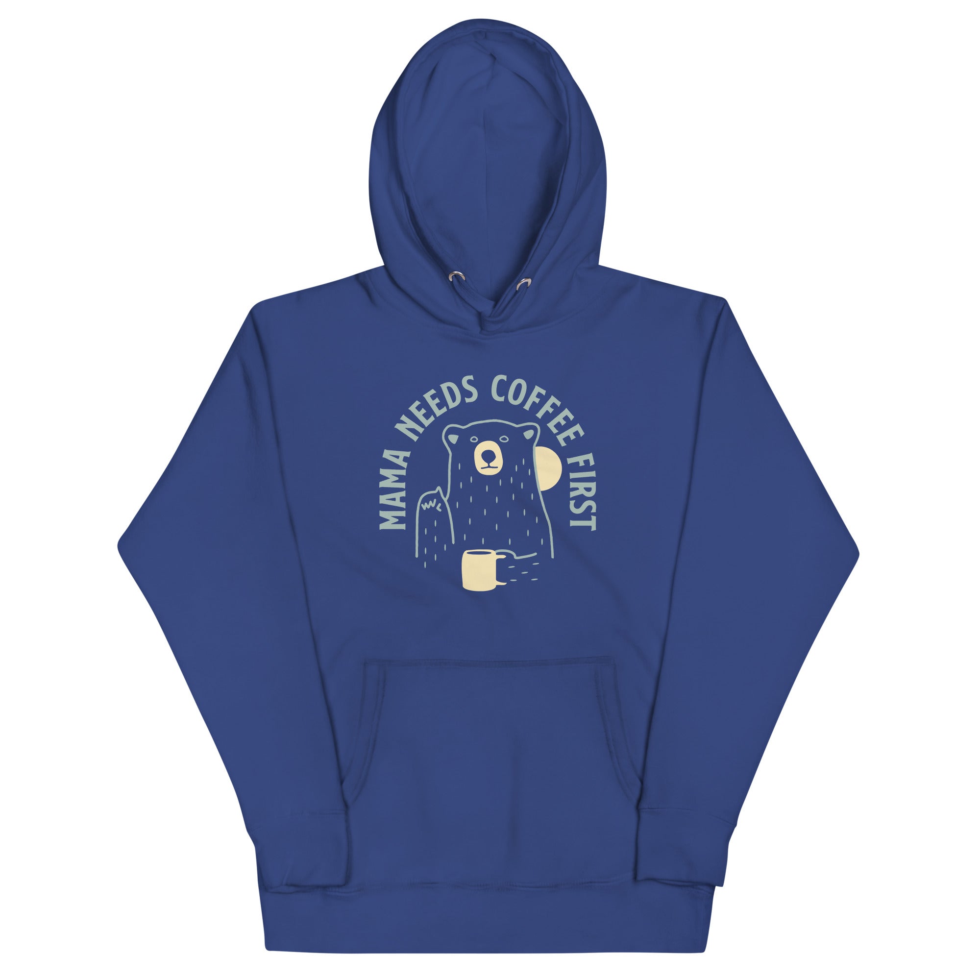 Mama Needs Coffee First Unisex Hoodie T-Shirts, Sweatshirt | CoreVibeTees.com (Image 4)