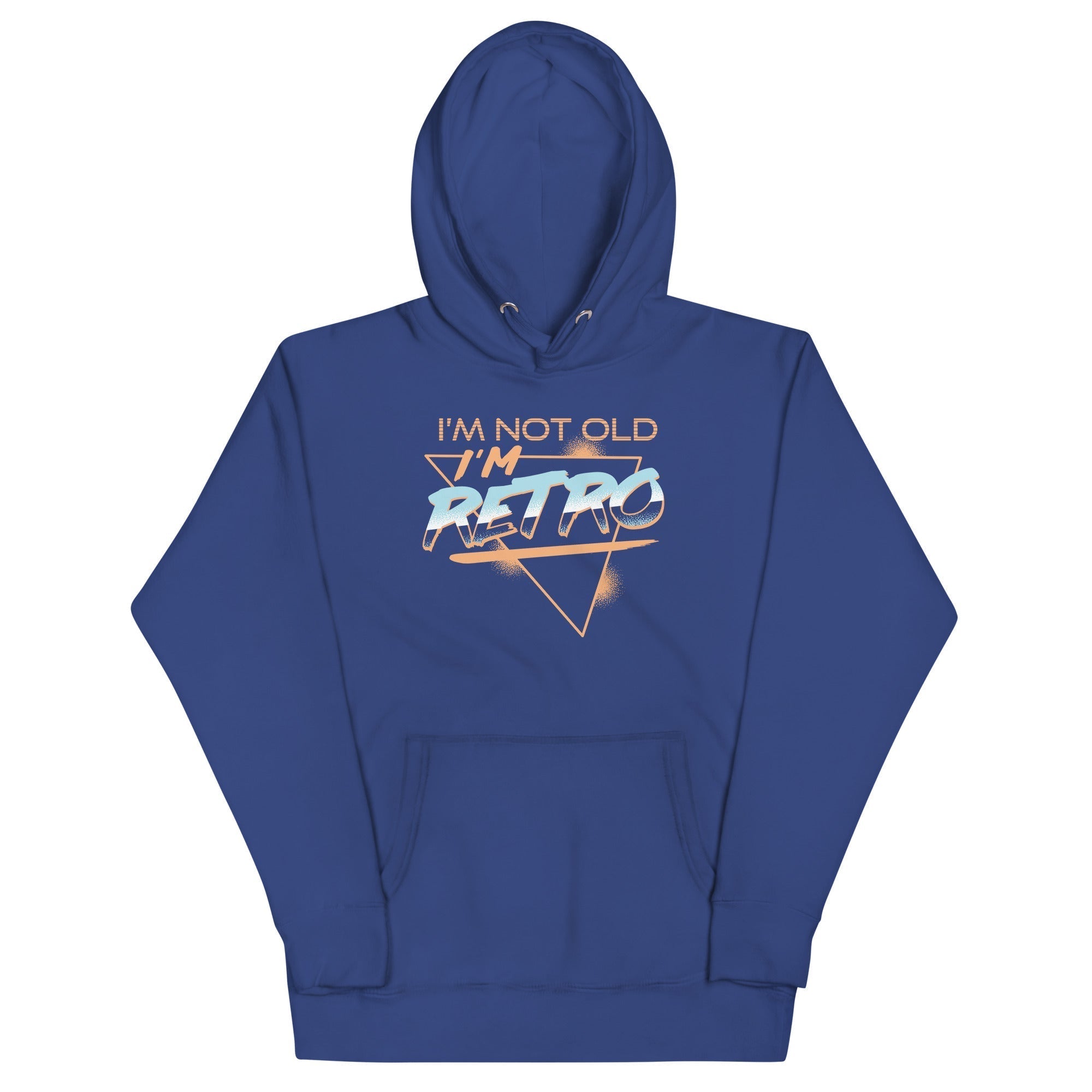 I'm Not Old I'm Retro Unisex Hoodie T-Shirts, Sweatshirt | CoreVibeTees.com (Image 4)
