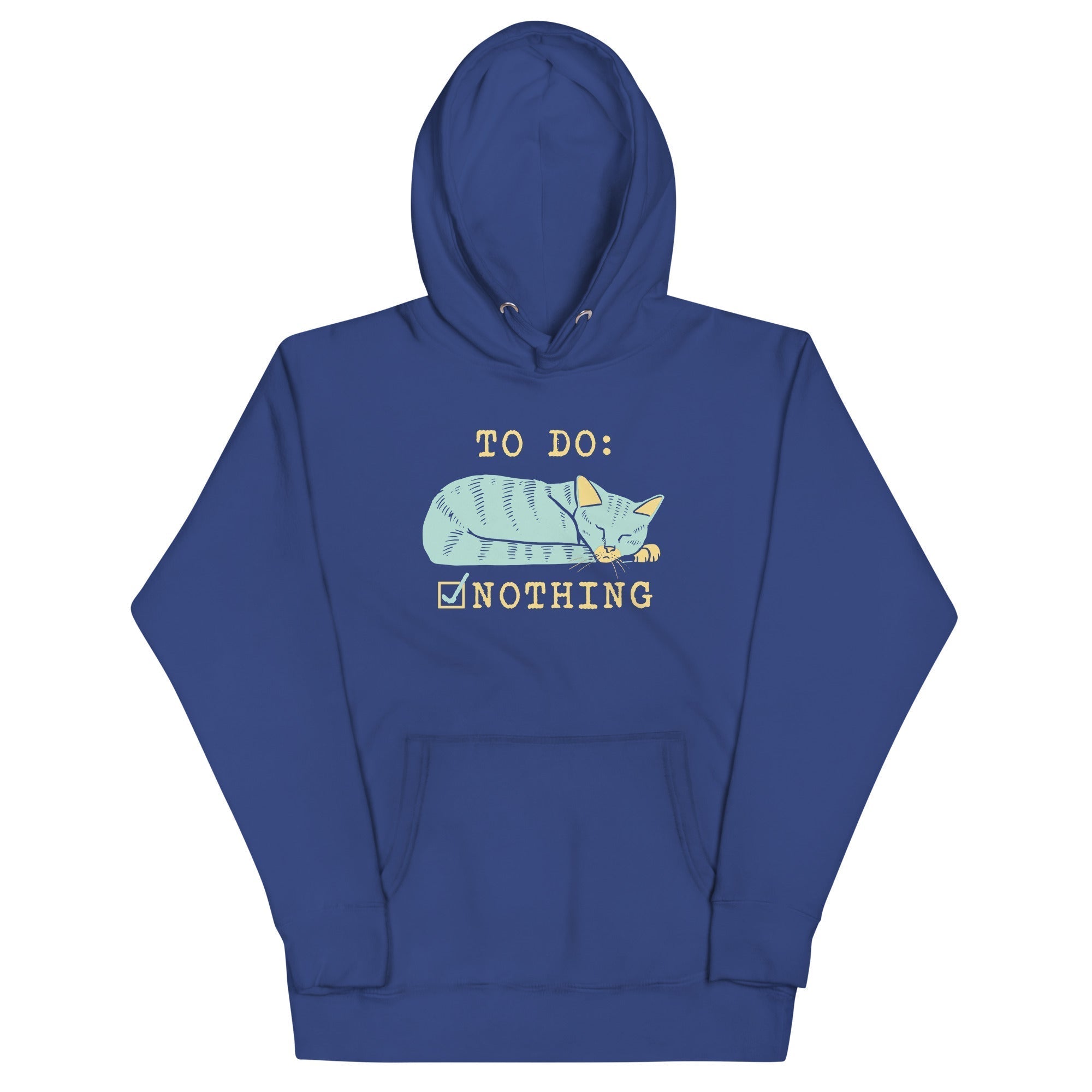 To Do: Nothing Unisex Hoodie T-Shirts, Sweatshirt | CoreVibeTees.com (Image 4)