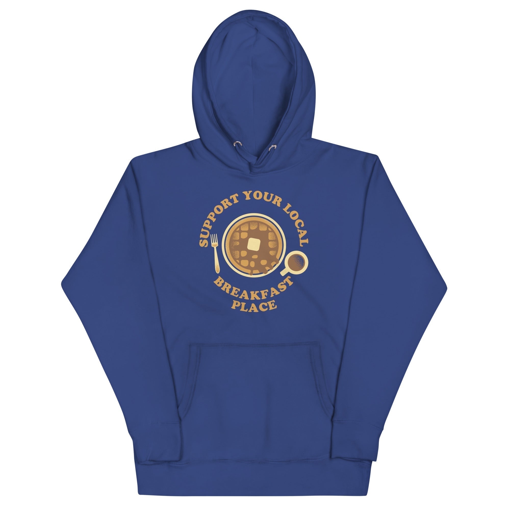 Support Your Local Breakfast Place Unisex Hoodie T-Shirts, Sweatshirt | CoreVibeTees.com (Image 3)