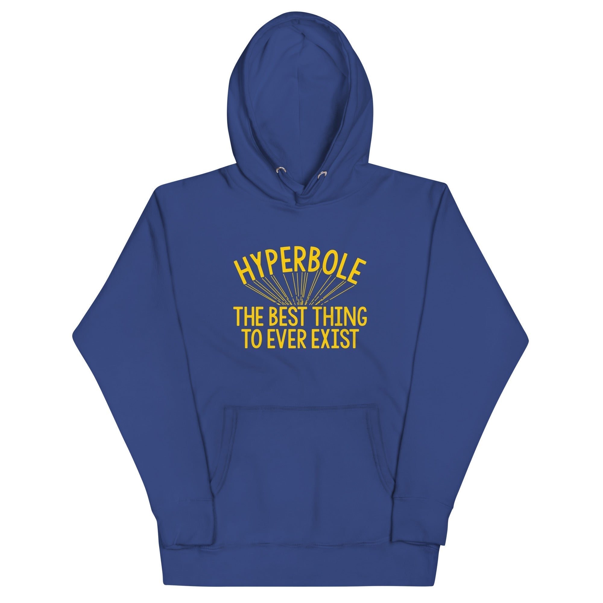Hyperbole The Best Thing To Ever Exist Unisex Hoodie T-Shirts, Sweatshirt | CoreVibeTees.com (Image 5)