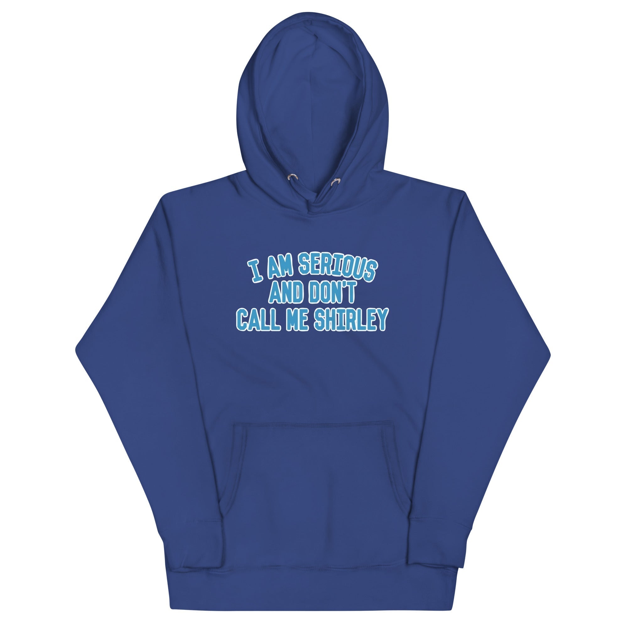 I Am Serious, And Don't Call Me Shirley Unisex Hoodie T-Shirts, Sweatshirt | CoreVibeTees.com (Image 3)