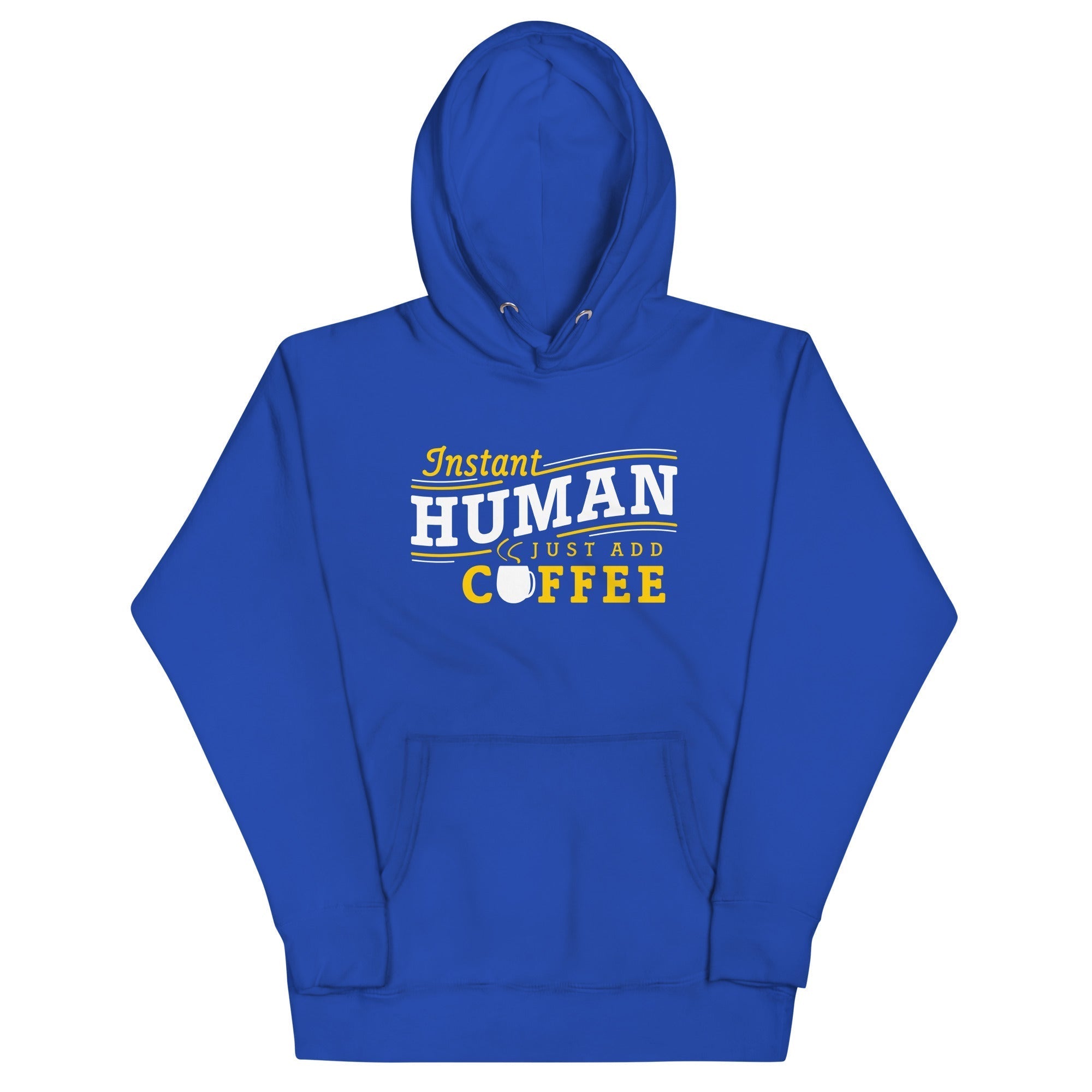 Instant Human Just Add Coffee Unisex Hoodie T-Shirts, Sweatshirt | CoreVibeTees.com (Image 3)