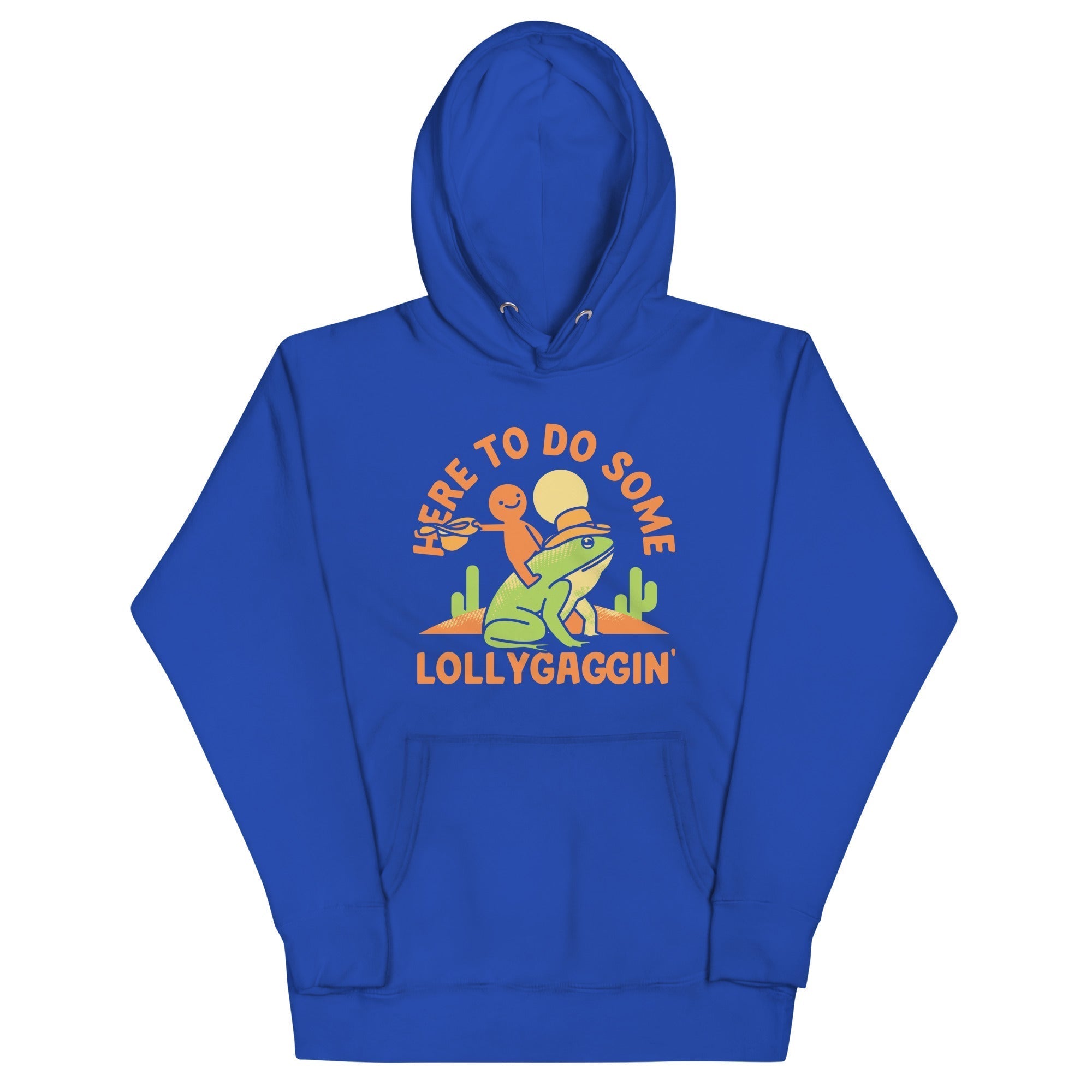 Here To Do Some Lollygaggin Unisex Hoodie T-Shirts, Sweatshirt | CoreVibeTees.com (Image 5)