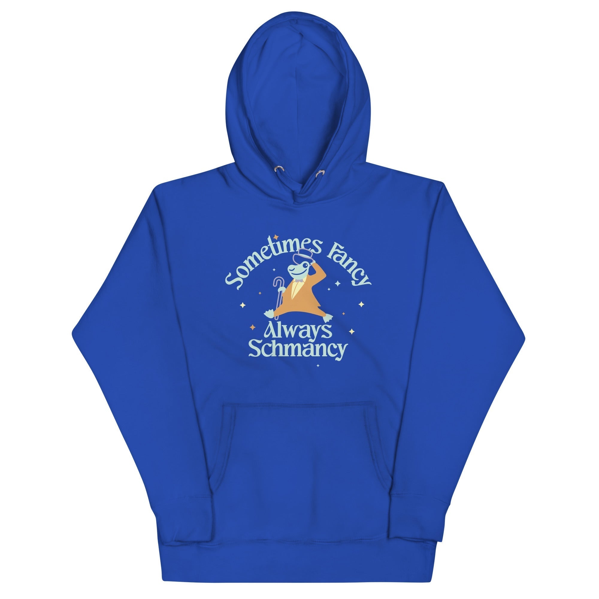 Sometimes Fancy Always Schmancy Unisex Hoodie T-Shirts, Sweatshirt | CoreVibeTees.com (Image 4)