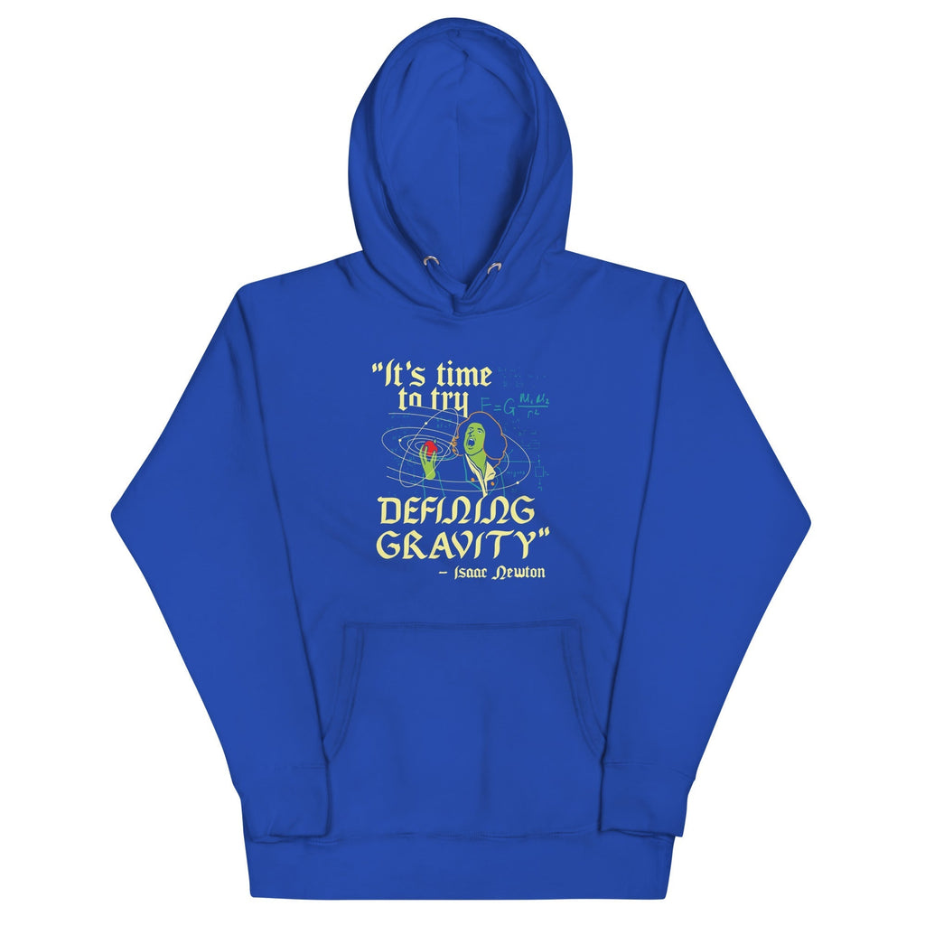 It's Time To Try Defining Gravity Unisex Hoodie T-Shirts, Sweatshirt | CoreVibeTees.com (Image 4)
