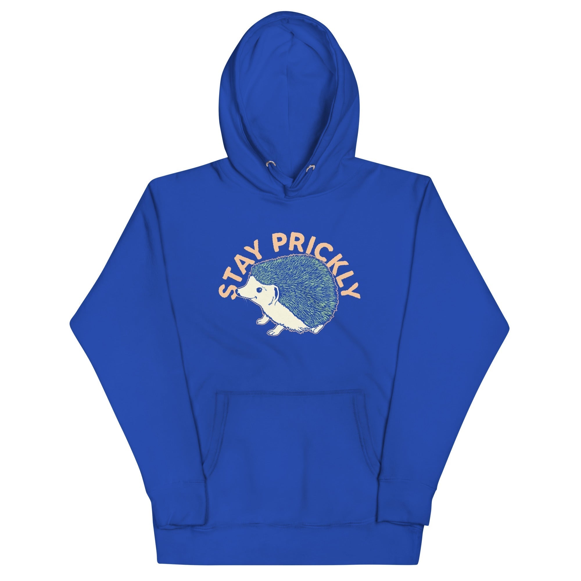 Stay Prickly Unisex Hoodie T-Shirts, Sweatshirt | CoreVibeTees.com (Image 5)