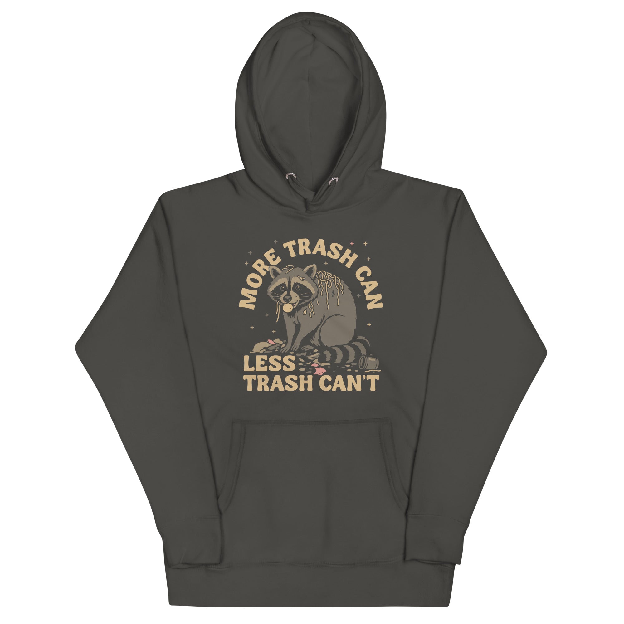More Trash Can Less Trash Can't Unisex Hoodie T-Shirts, Sweatshirt | CoreVibeTees.com (Image 4)