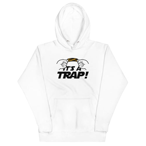 It's A Trap! Unisex Hoodie T-Shirts, Sweatshirt | CoreVibeTees.com (Image 1)