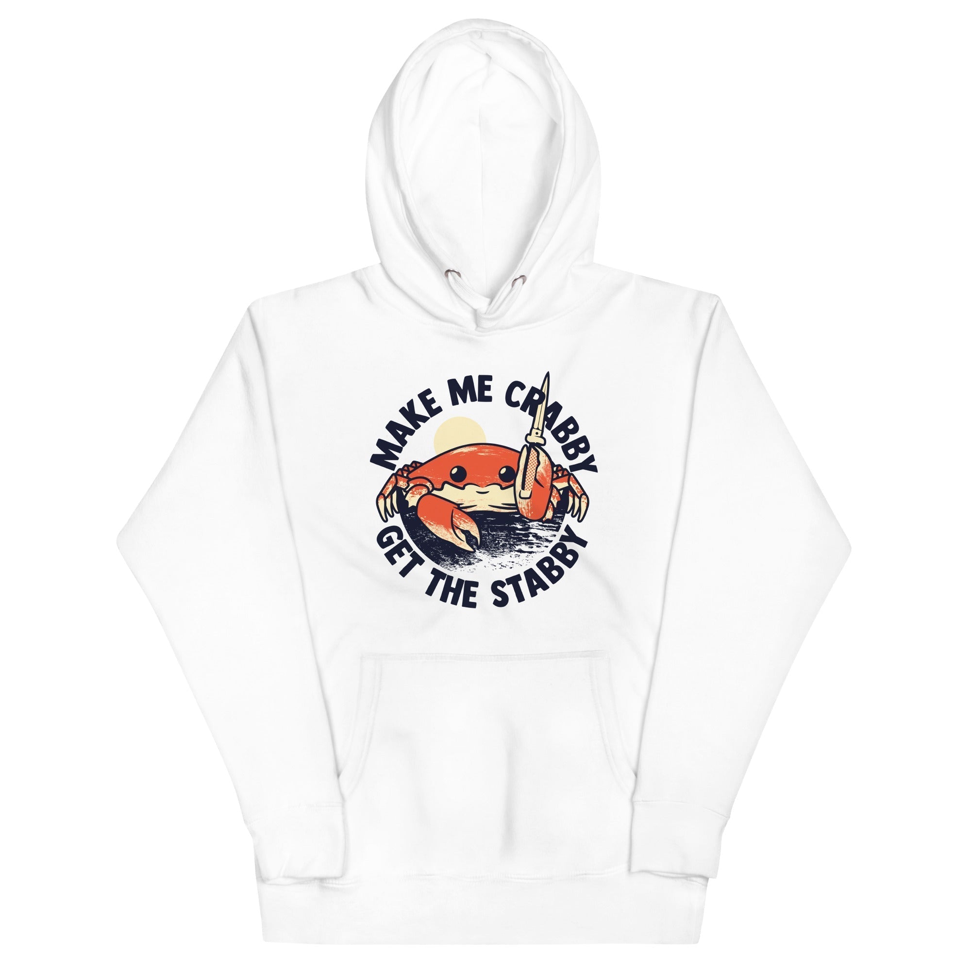 Make Me Crabby Get The Stabby Unisex Hoodie T-Shirts, Sweatshirt | CoreVibeTees.com (Image 4)