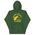 Never Too Old To Go Clubbing Unisex Hoodie