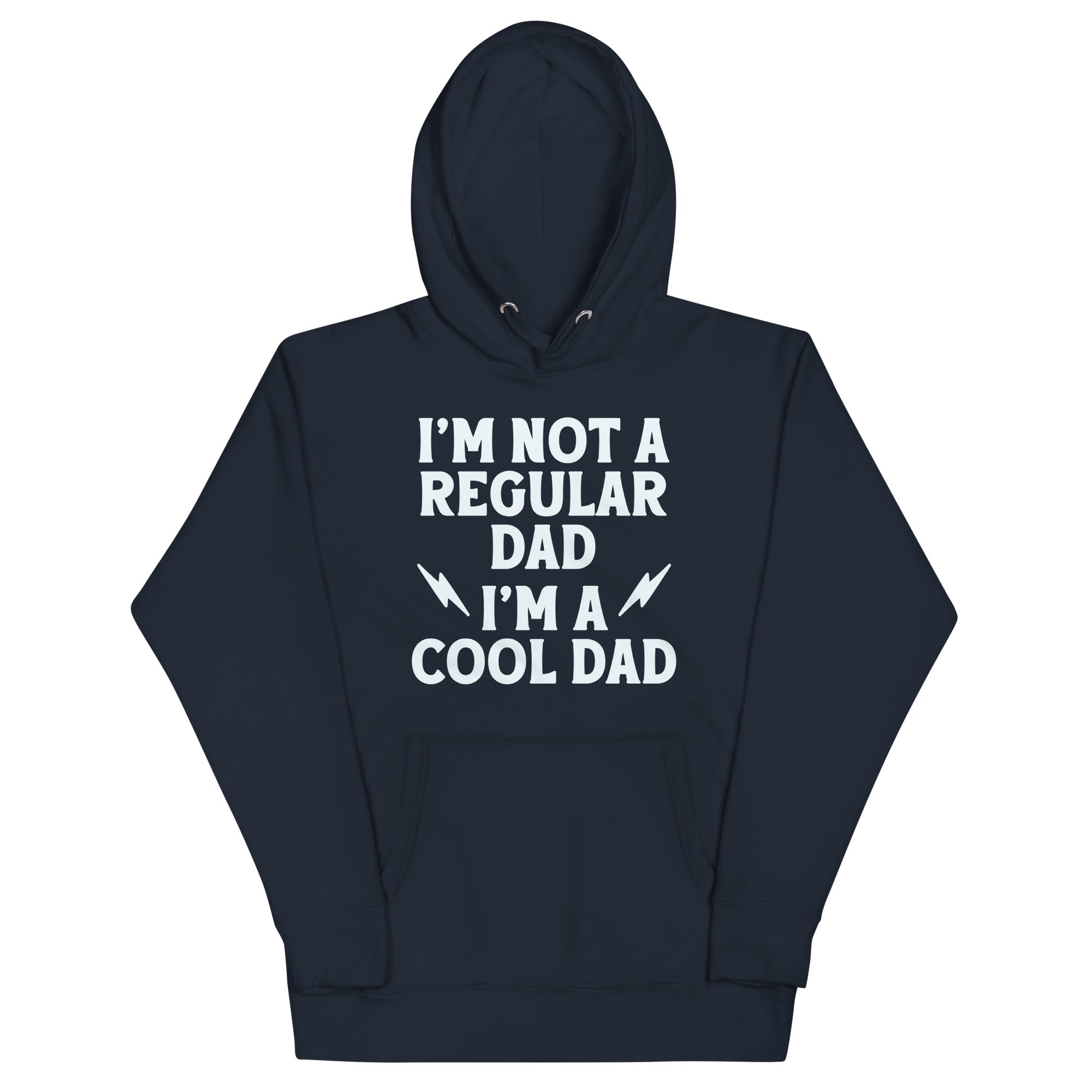 I'm Not A Regular Dad I'm A Cool Dad Unisex Hoodie