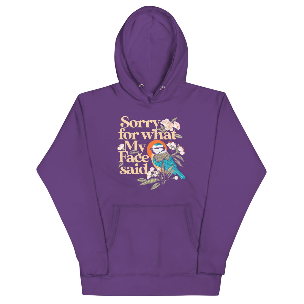Sorry For What My Face Said Unisex Hoodie