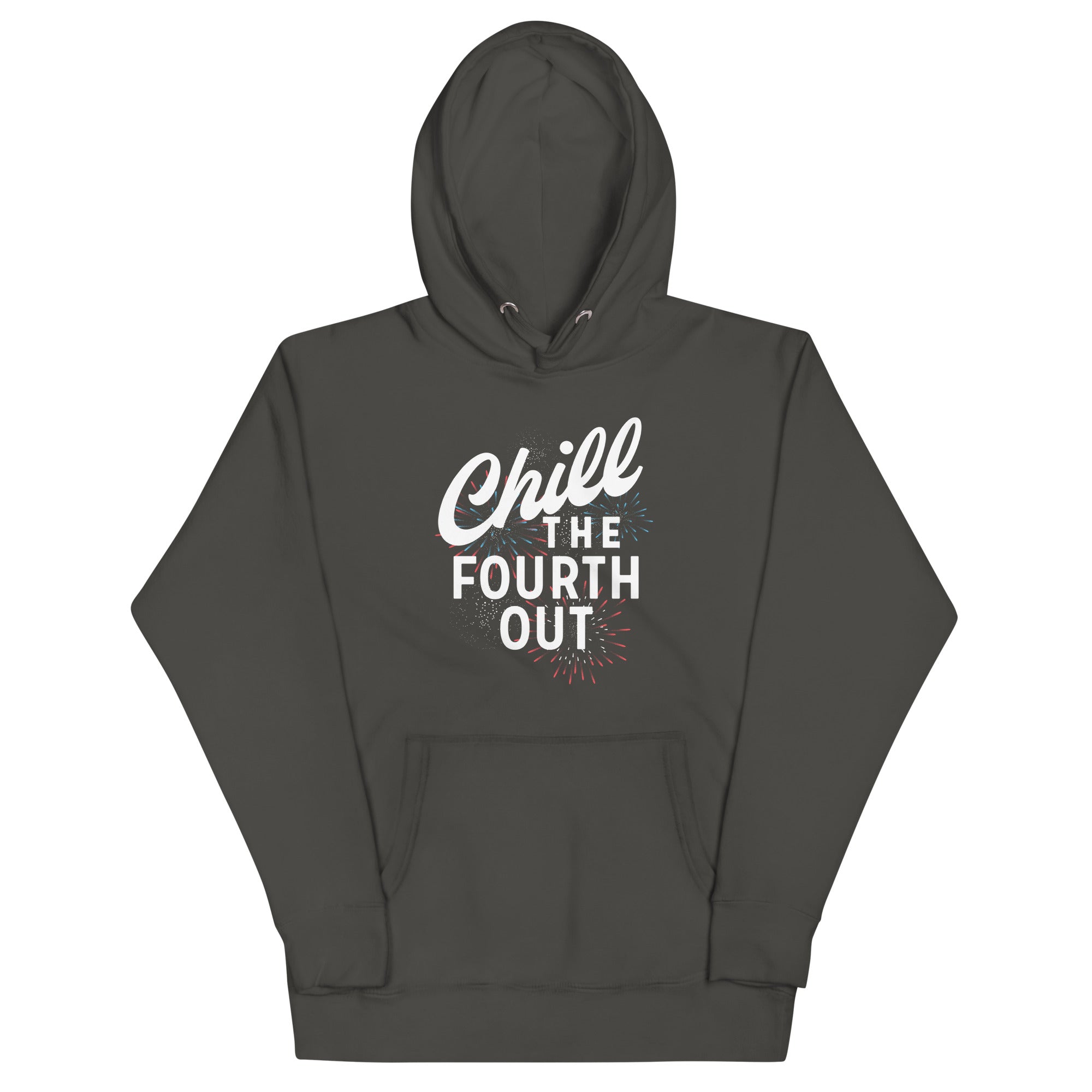 Chill The Fourth Out Unisex Hoodie