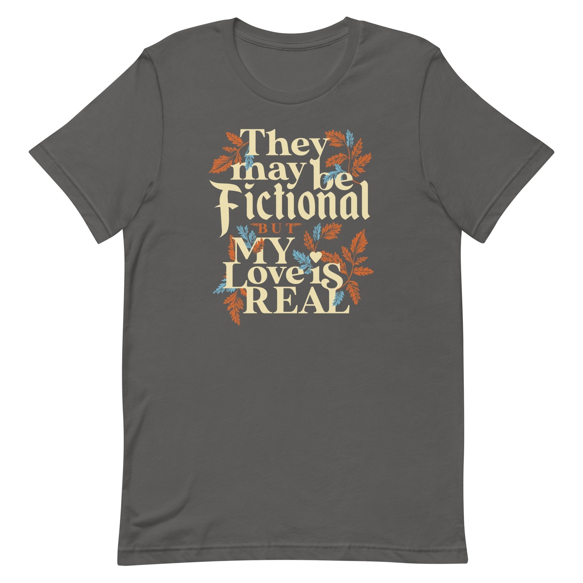 They May Be Fictional But My Love Is Real Men's Signature Tee Hoodie, Sweatshirt | CoreVibeTees.com (Image 1)