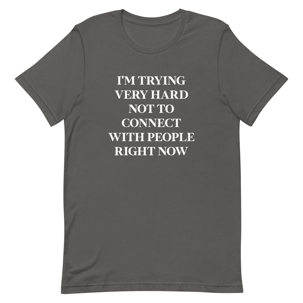 Trying Very Hard Not To Connect Men's Signature Tee Hoodie, Sweatshirt | CoreVibeTees.com (Image 5)