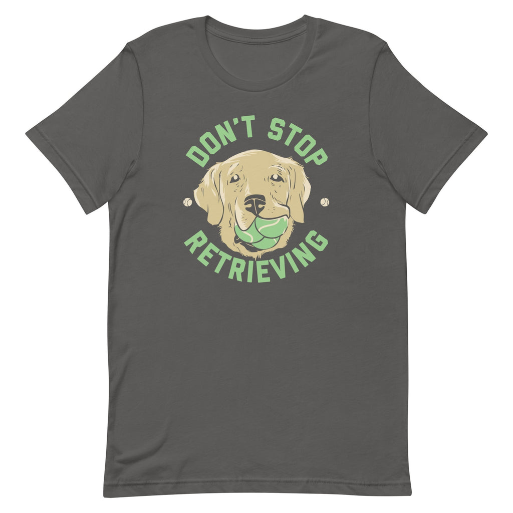 Don't Stop Retrieving Men's Signature Tee Hoodie, Sweatshirt | CoreVibeTees.com (Image 1)