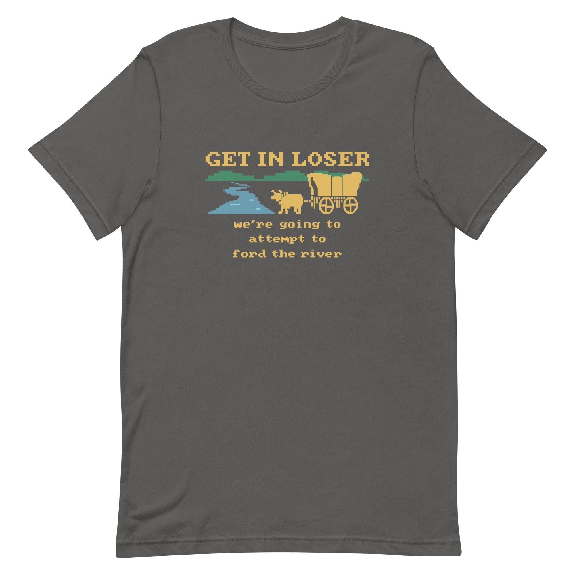 Get In Loser We're Going To Attempt To Ford The River Men's Signature Tee Hoodie, Sweatshirt | CoreVibeTees.com (Image 3)