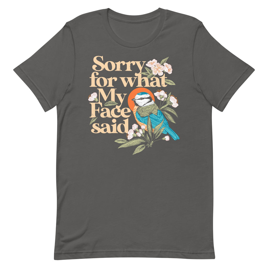Sorry For What My Face Said Men's Signature Tee
