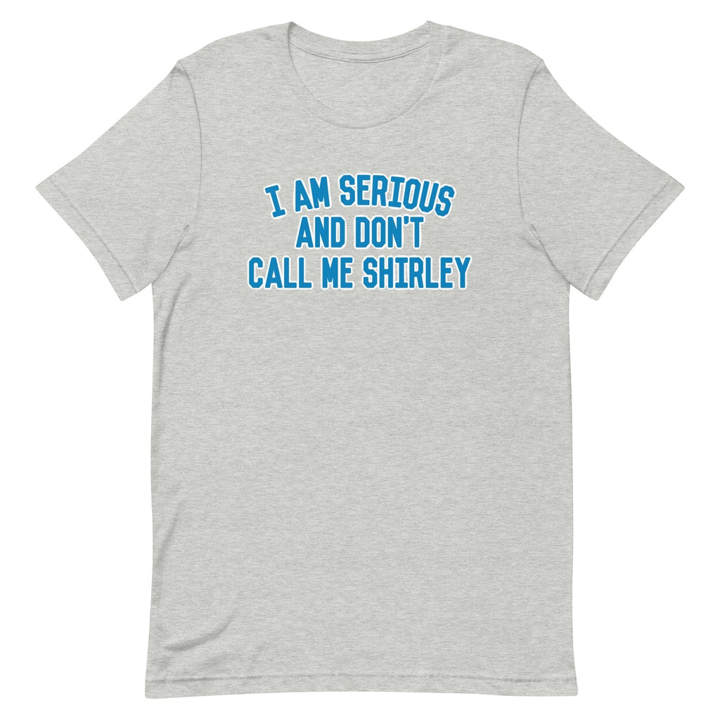 I Am Serious, And Don't Call Me Shirley Men's Signature Tee Hoodie, Sweatshirt | CoreVibeTees.com (Image 1)