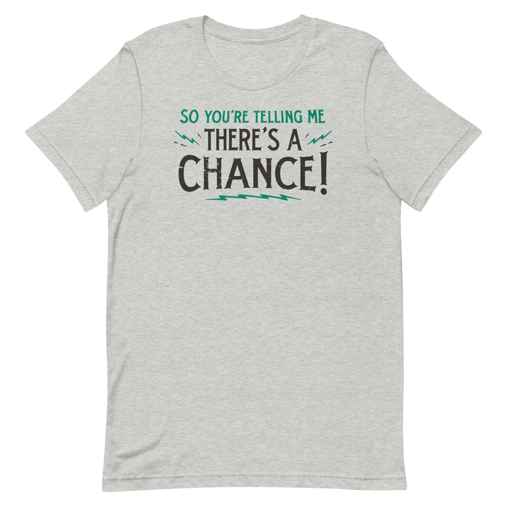 So You're Telling Me There's A Chance Men's Signature Tee Hoodie, Sweatshirt | CoreVibeTees.com (Image 1)