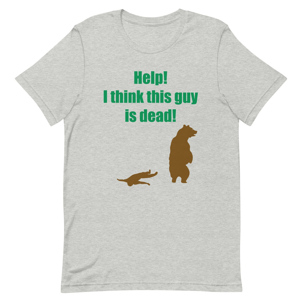 Help! I Think This Guy Is Dead! Men's Signature Tee Hoodie, Sweatshirt | CoreVibeTees.com (Image 1)