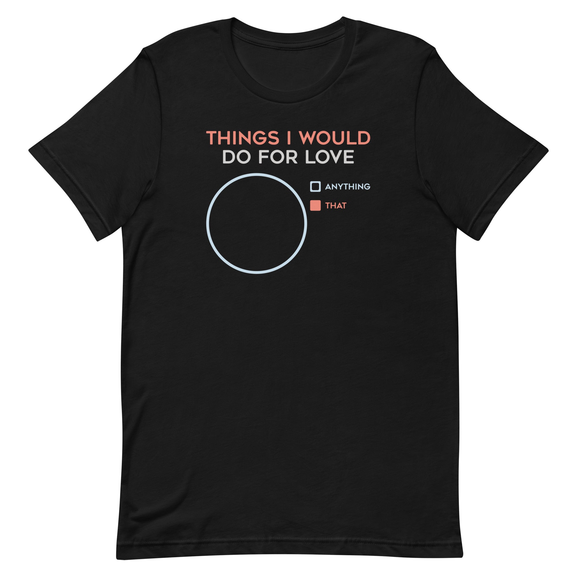 Things I Would Do For Love Men's Signature Tee Hoodie, Sweatshirt | CoreVibeTees.com (Image 2)
